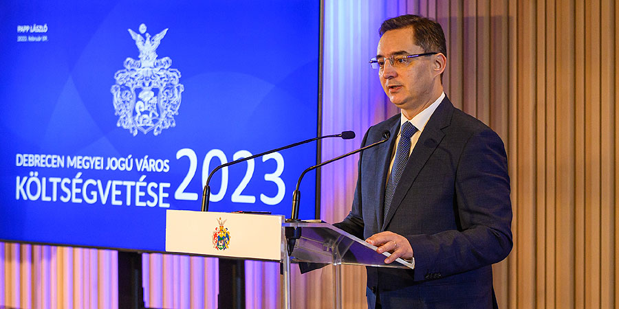 Papp László: a 2023-as debreceni büdzsé a kihívások és a lehetőségek költségvetése lesz